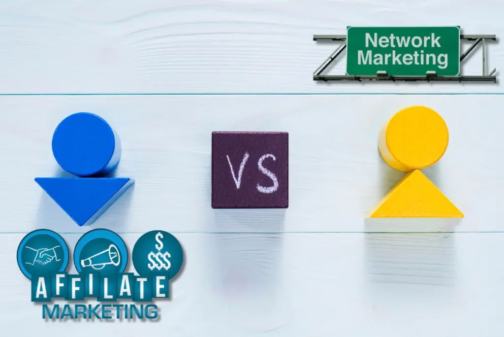 Affiliate Marketing vs Network Marketing